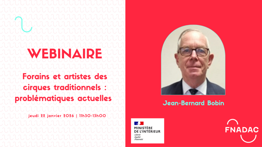 Forains et artistes des cirques traditionnels : problématiques actuelles Jean-Bernard Bobin